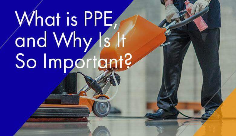 What is PPE, and Why Is It So Important?