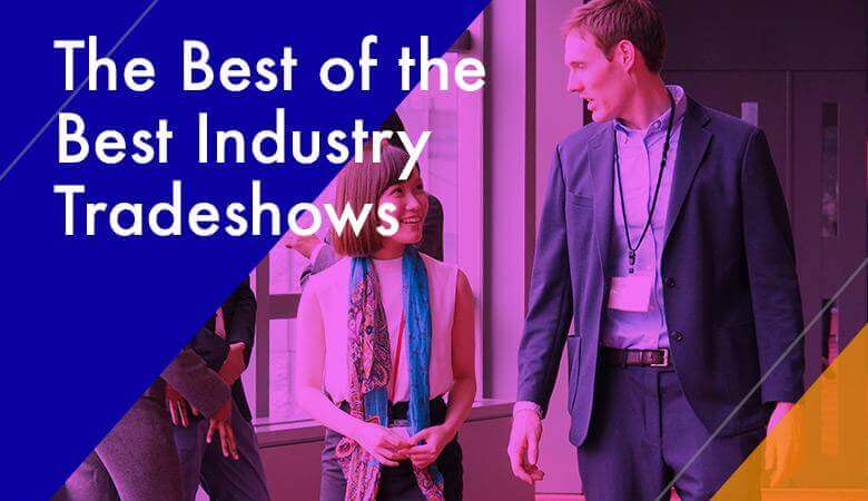The Best of the Best Industry Tradeshows