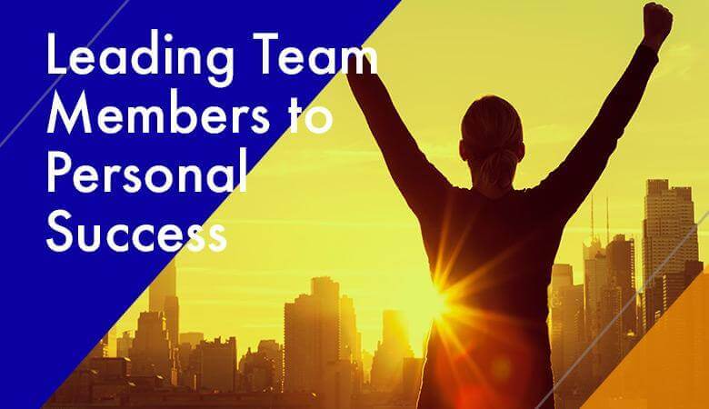 Leading Team Members to Personal Success