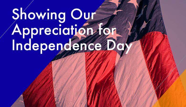 Showing Our Appreciation for Independence Day