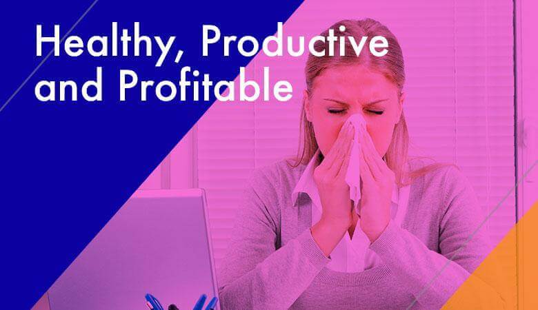 Healthy, Productive and Profitable