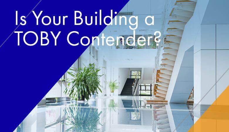 Is Your Building a TOBY Contender?