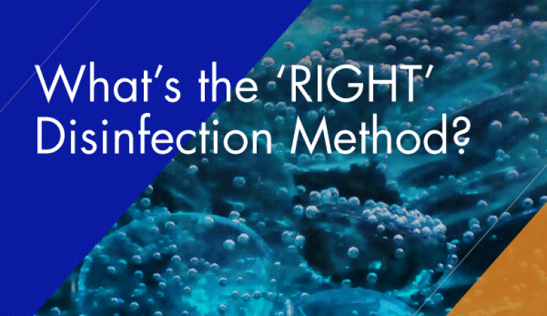 What’s the ‘Right’ Disinfection Method?