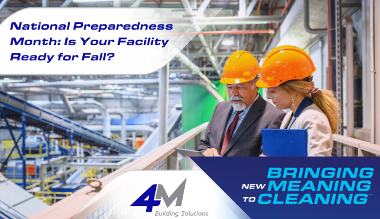 National Preparedness Month: Is Your Facility Ready for Fall