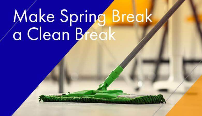 Make Spring Break a Clean Break