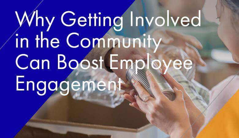 why-getting-involved-in-the-community-can-boost-employee-engagement
