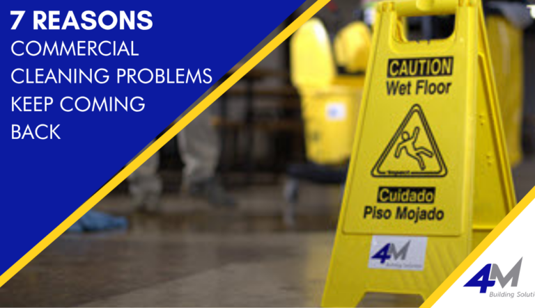 7 Reasons Commercial Cleaning Problems