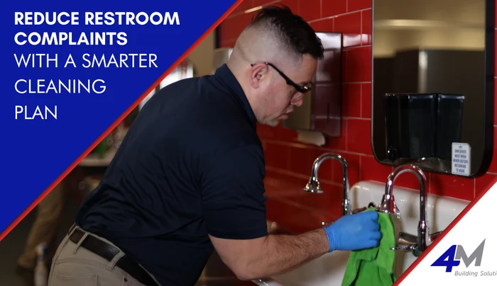 How to Reduce Restroom Complaints with a Smarter Cleaning Plan
