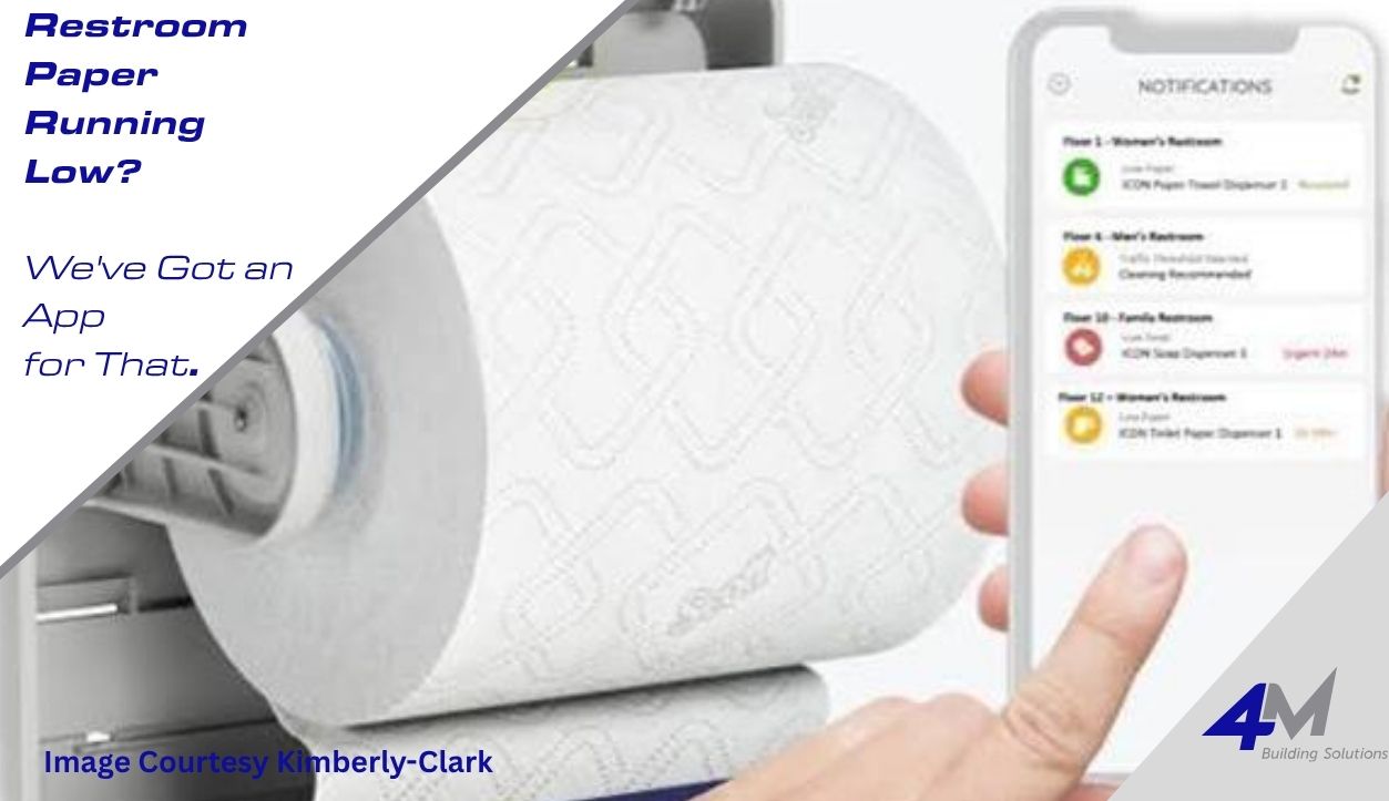 Restroom Paper Running Low? We’ve Got an App for That.